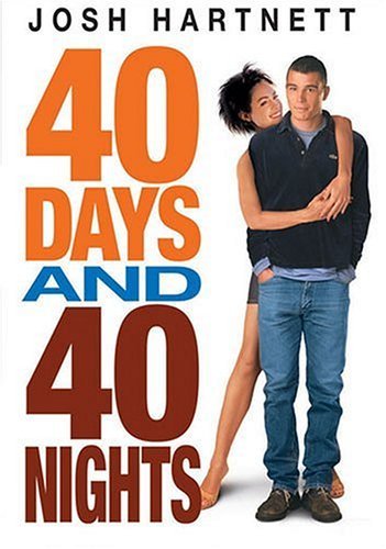 40 дней и 40 ночей (40 Days and 40 Nights)